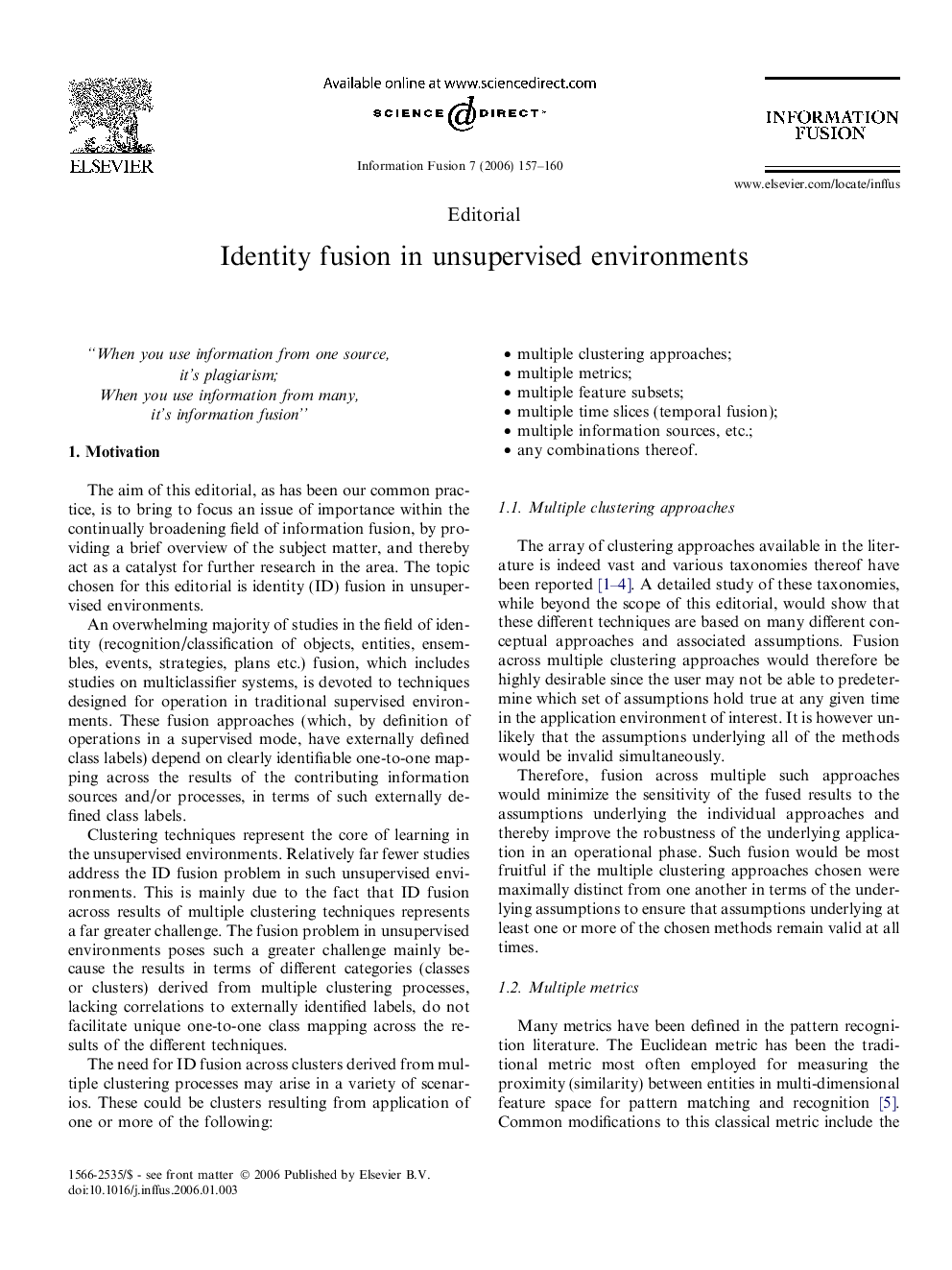 Identity fusion in unsupervised environments