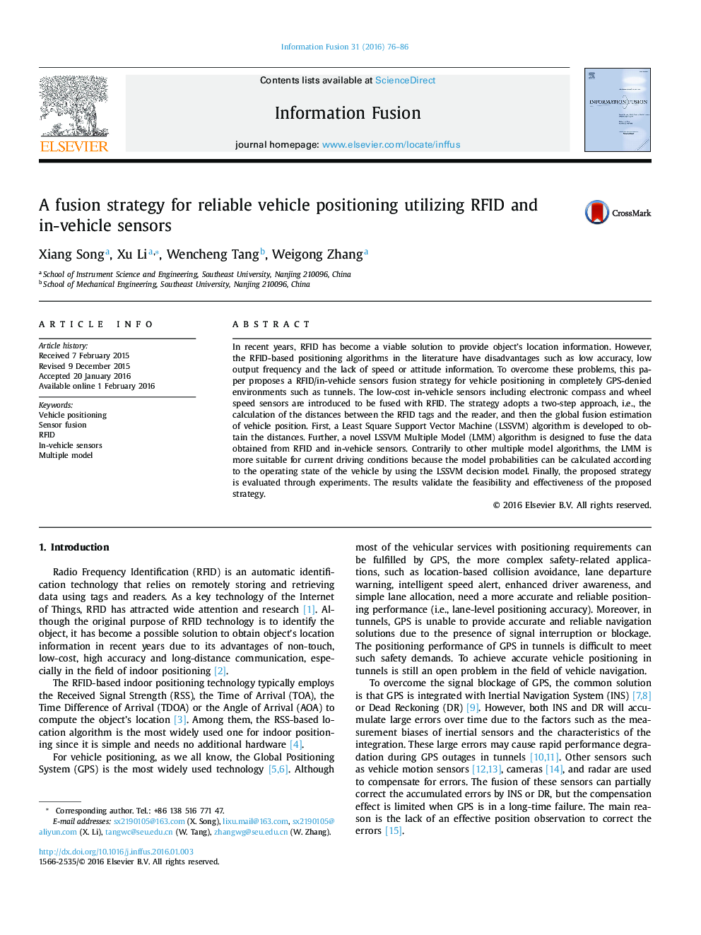 A fusion strategy for reliable vehicle positioning utilizing RFID and in-vehicle sensors