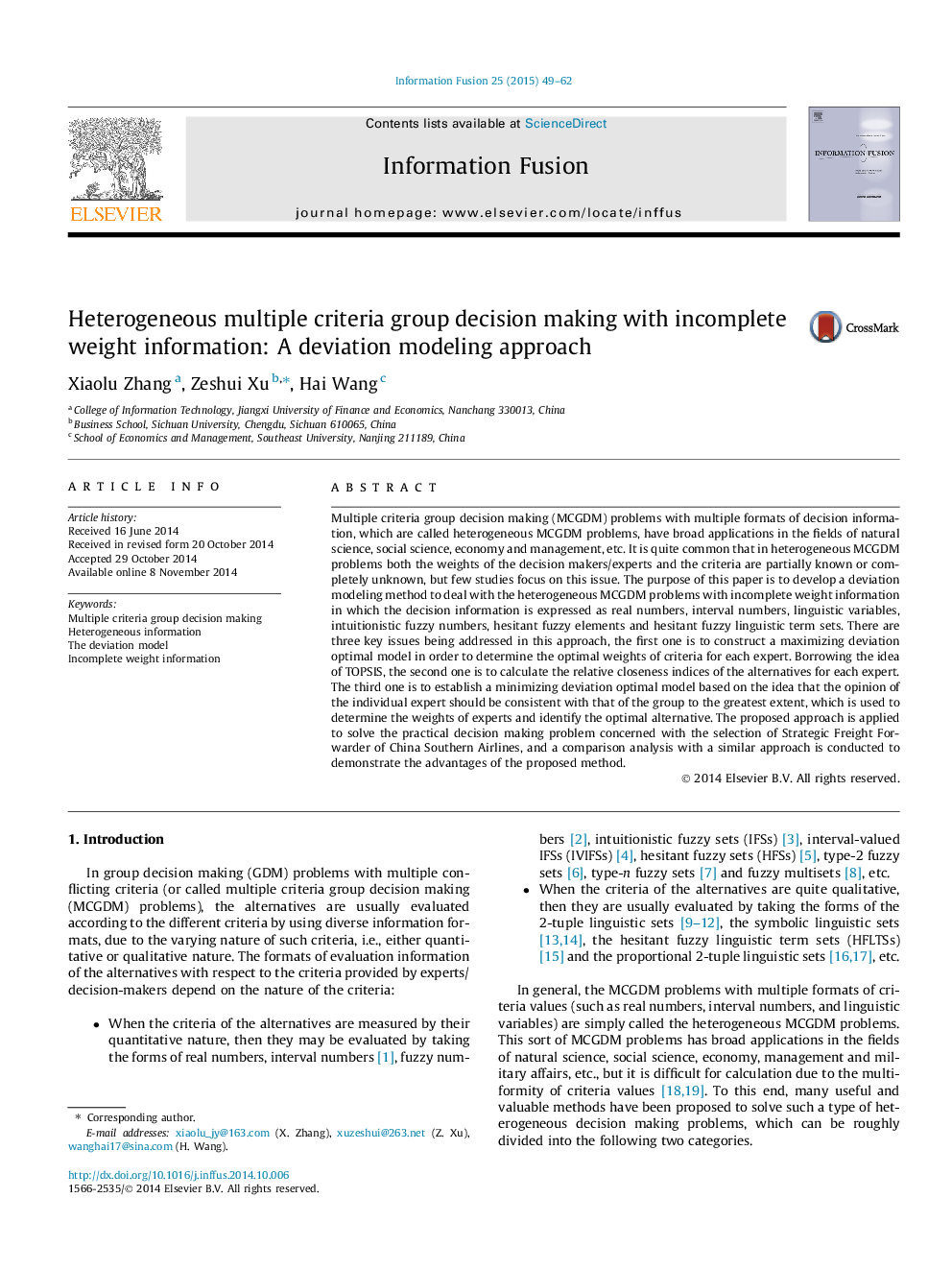 Heterogeneous multiple criteria group decision making with incomplete weight information: A deviation modeling approach