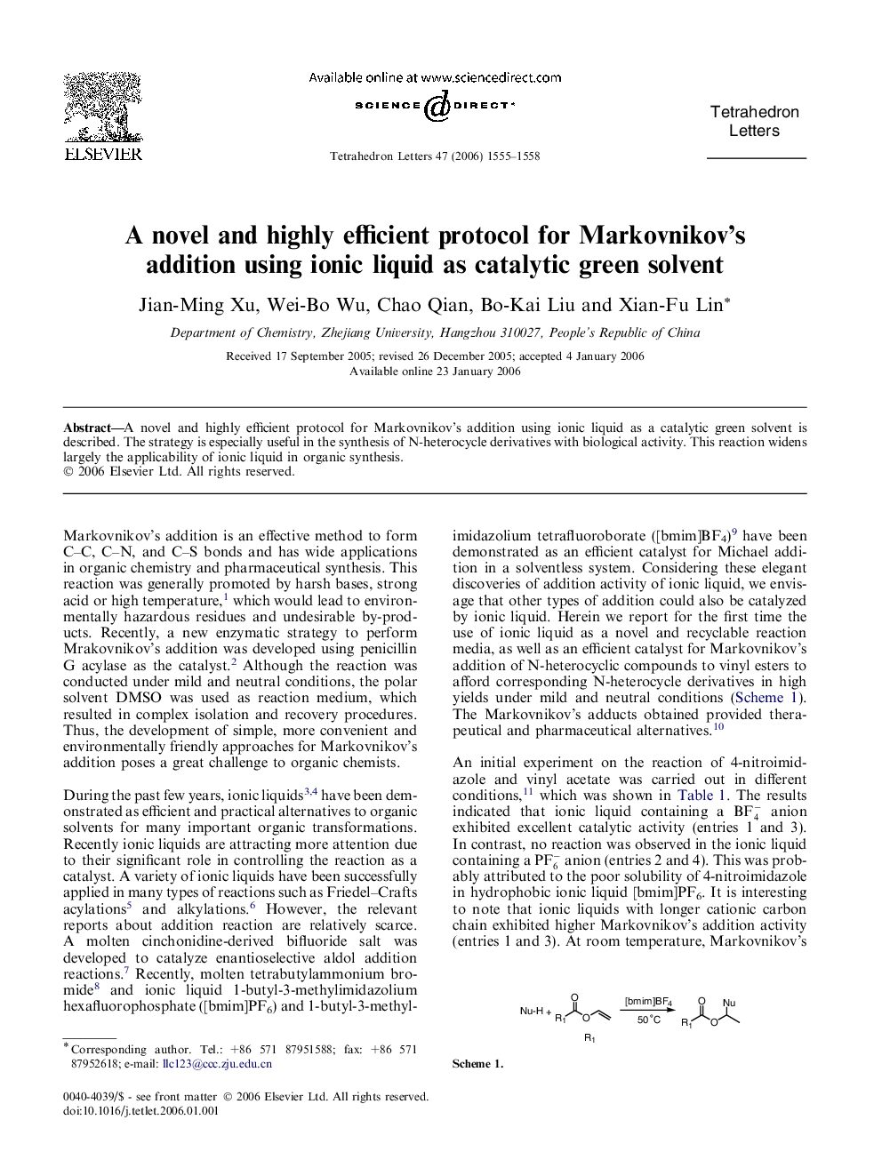 A novel and highly efficient protocol for Markovnikov's addition using ionic liquid as catalytic green solvent