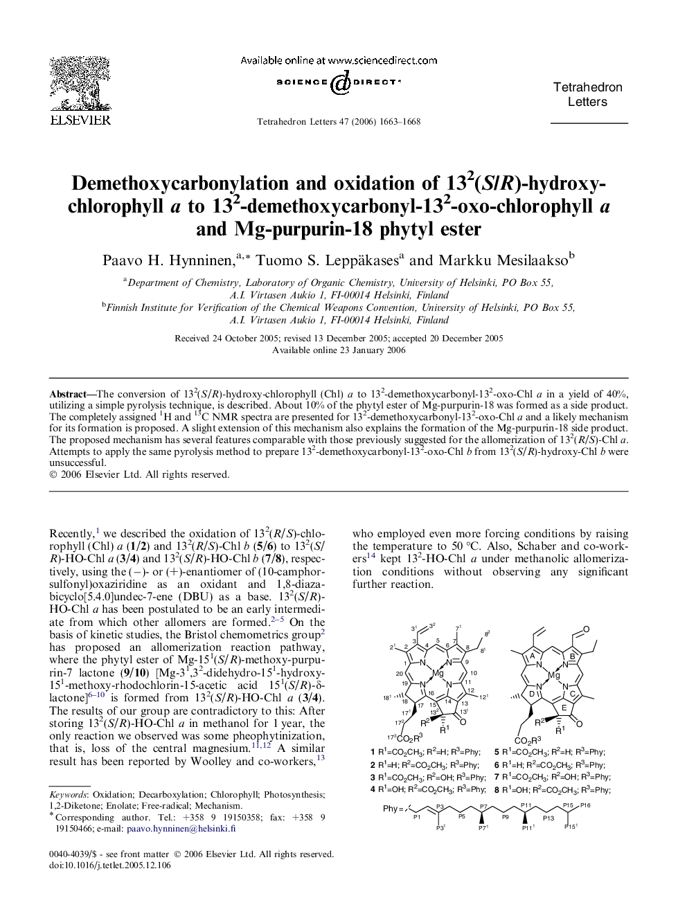 Demethoxycarbonylation and oxidation of 132(S/R)-hydroxy-chlorophyll a to 132-demethoxycarbonyl-132-oxo-chlorophyll a and Mg-purpurin-18 phytyl ester