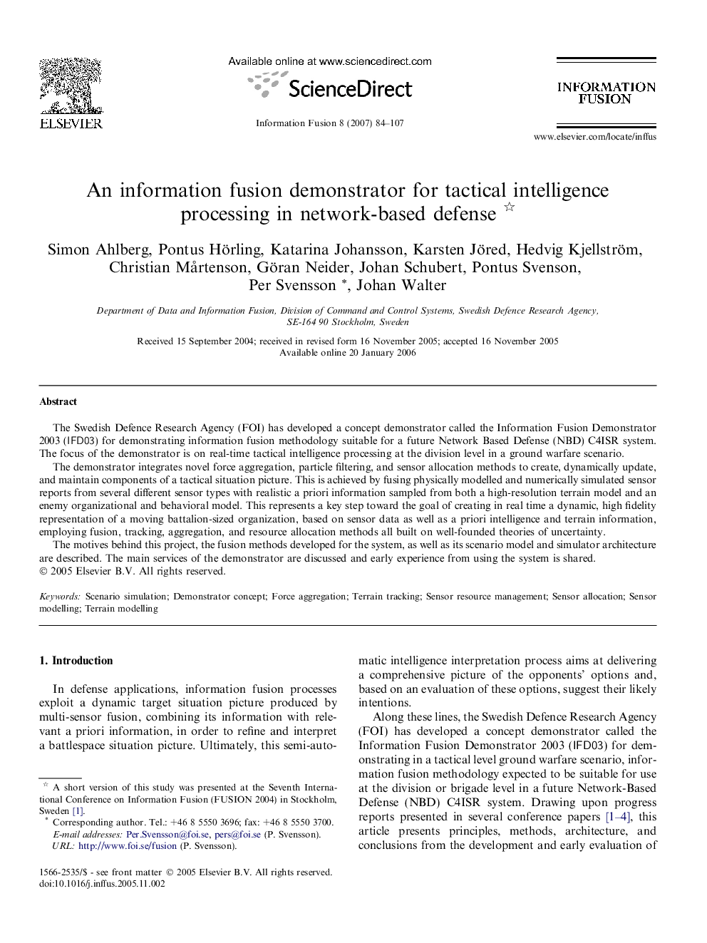 An information fusion demonstrator for tactical intelligence processing in network-based defense 