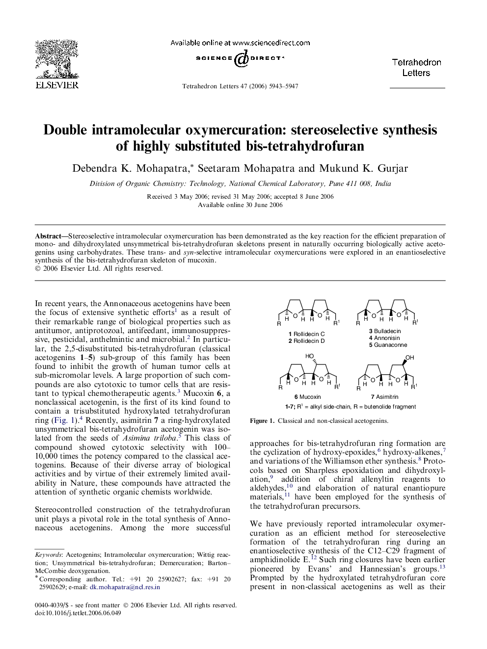 Double intramolecular oxymercuration: stereoselective synthesis of highly substituted bis-tetrahydrofuran