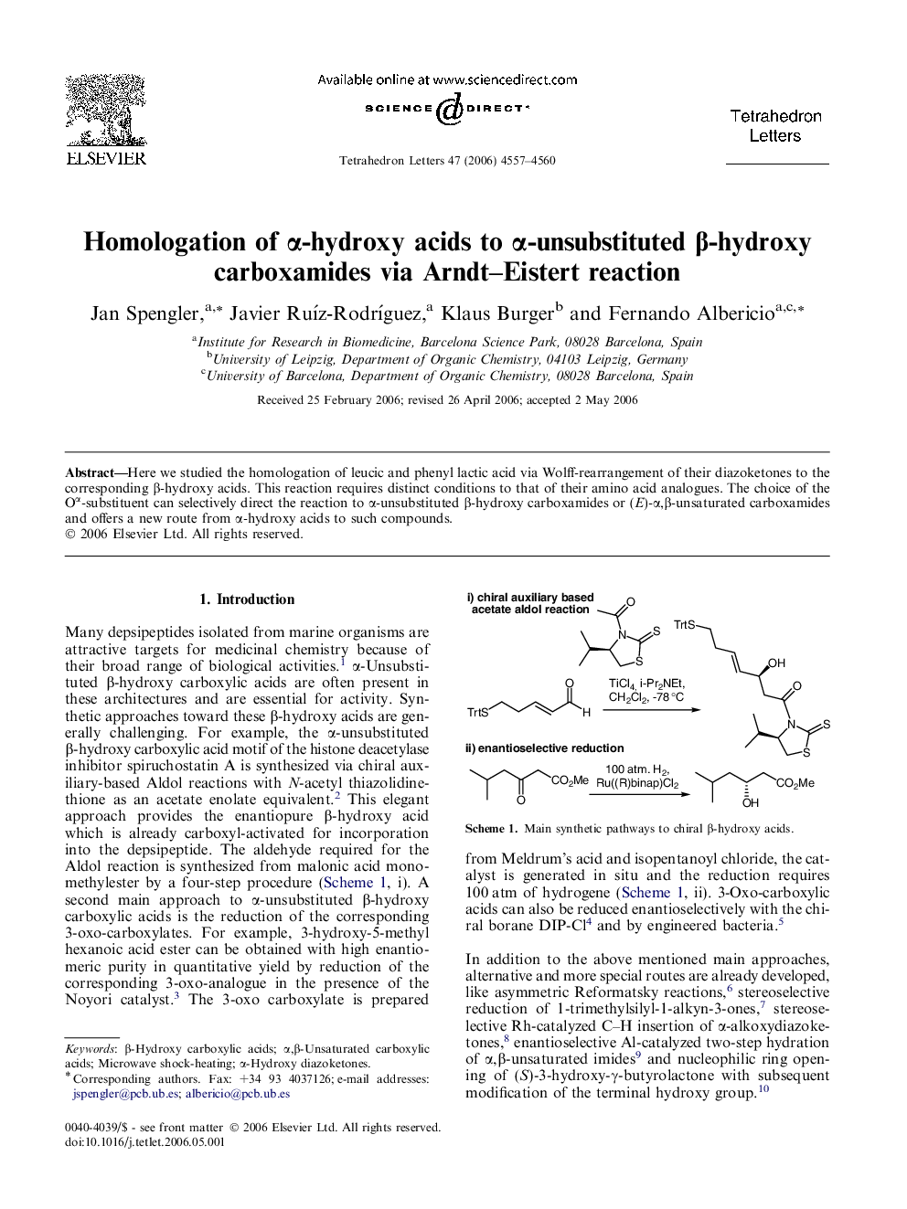 Homologation of Î±-hydroxy acids to Î±-unsubstituted Î²-hydroxy carboxamides via Arndt-Eistert reaction