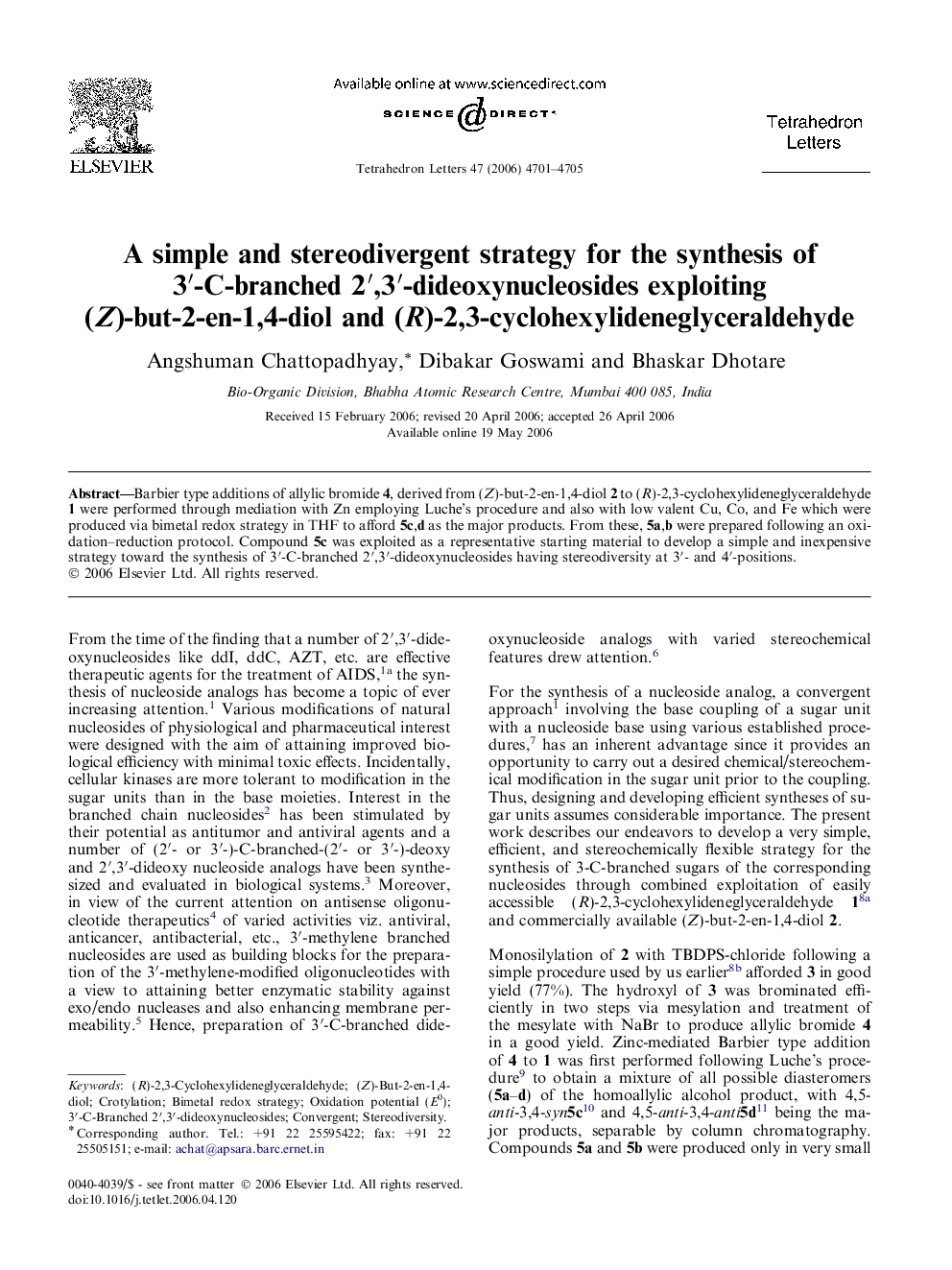 A simple and stereodivergent strategy for the synthesis of 3â²-C-branched 2â²,3â²-dideoxynucleosides exploiting (Z)-but-2-en-1,4-diol and (R)-2,3-cyclohexylideneglyceraldehyde