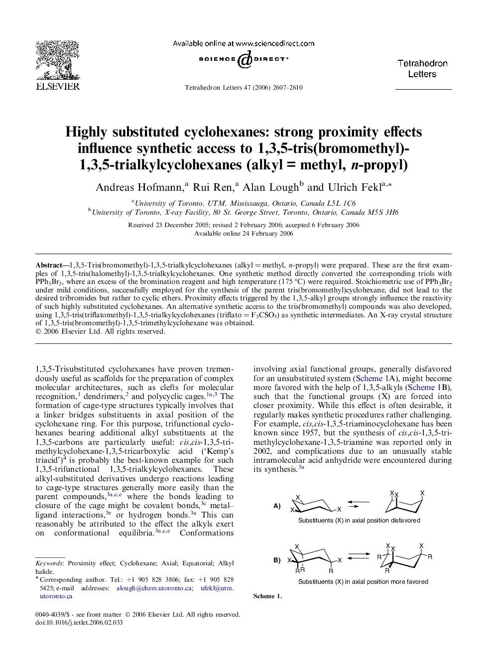 Highly substituted cyclohexanes: strong proximity effects influence synthetic access to 1,3,5-tris(bromomethyl)-1,3,5-trialkylcyclohexanes (alkylÂ =Â methyl, n-propyl)