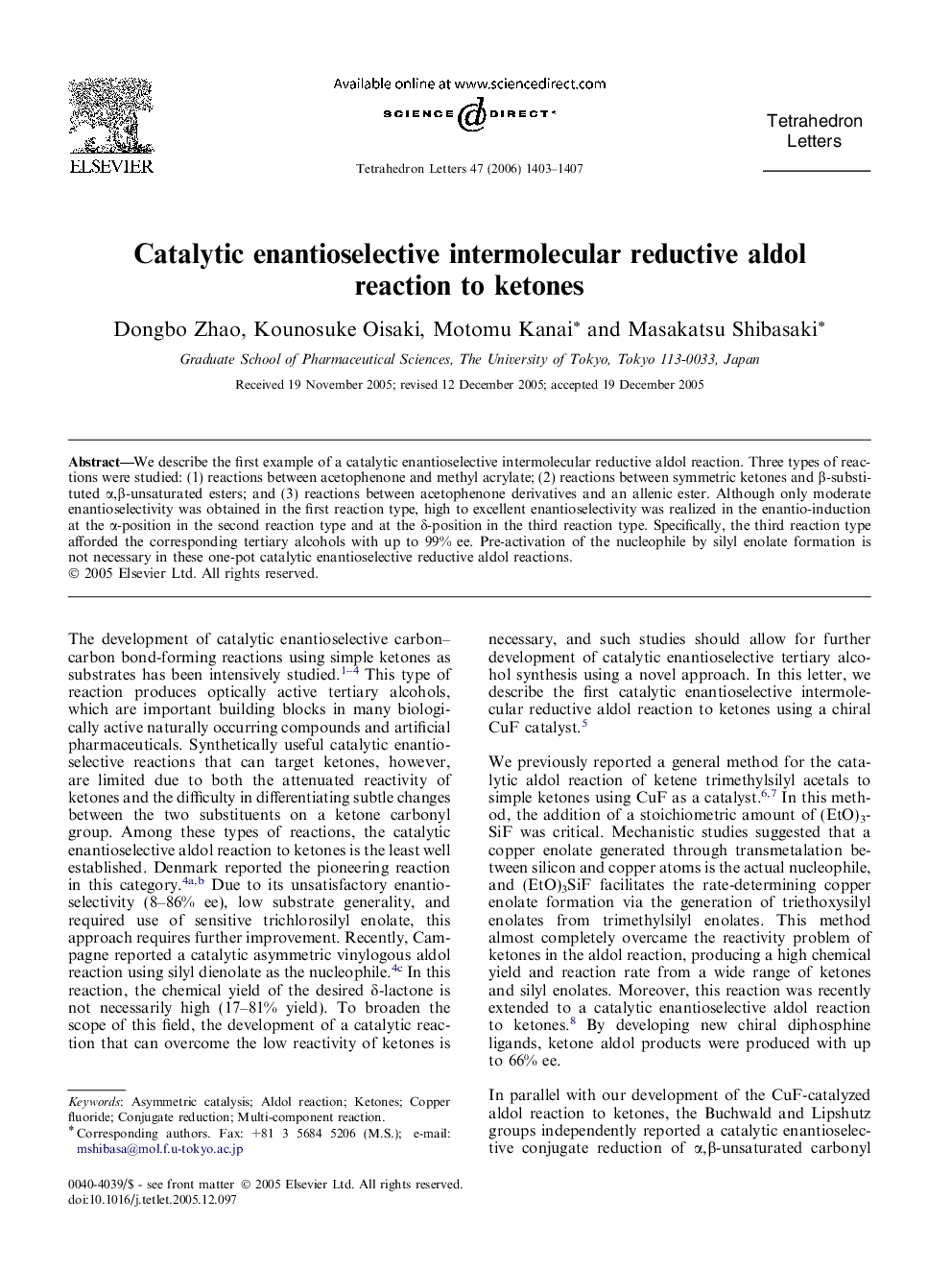 Catalytic enantioselective intermolecular reductive aldol reaction to ketones