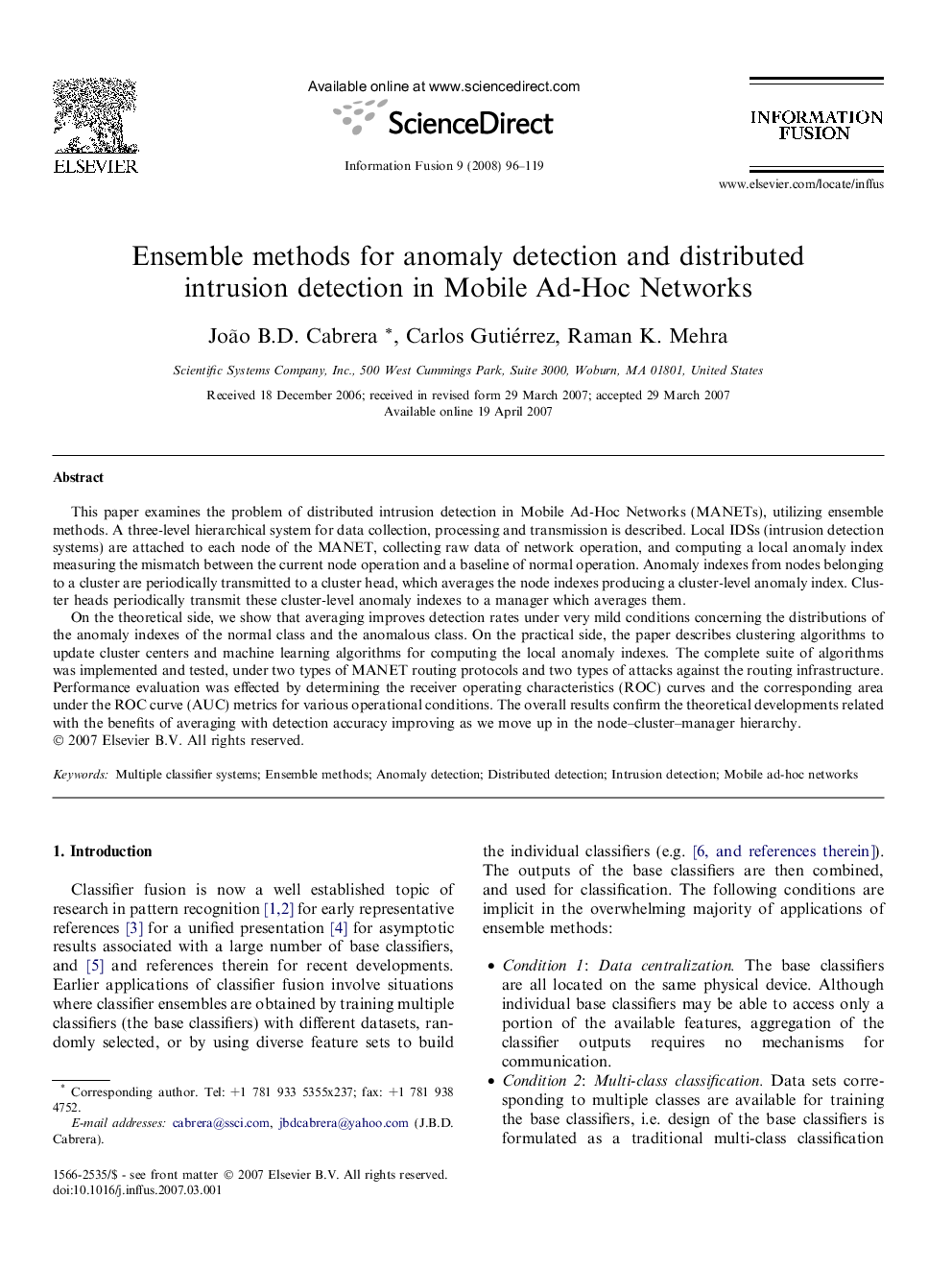 Ensemble methods for anomaly detection and distributed intrusion detection in Mobile Ad-Hoc Networks