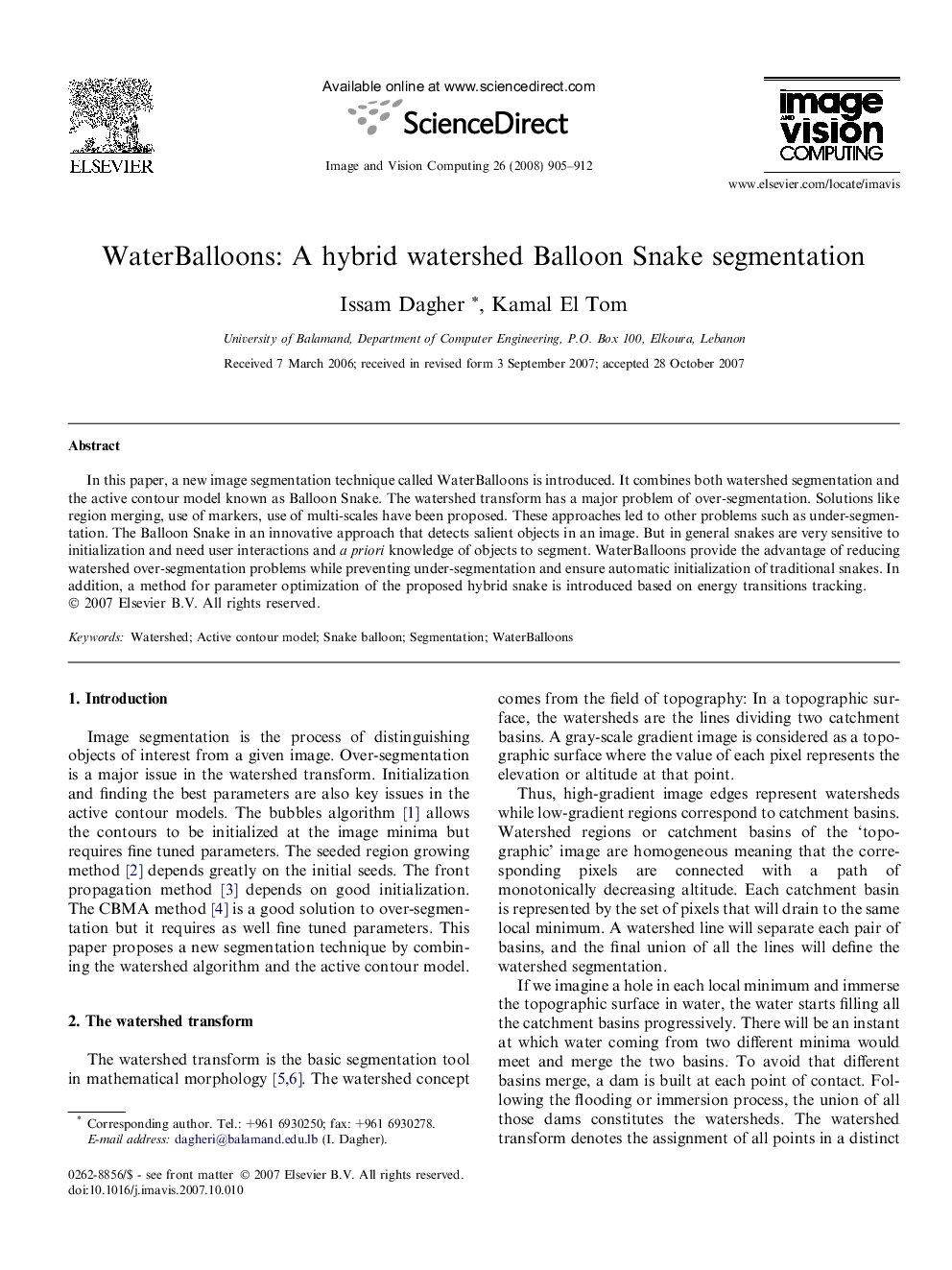 WaterBalloons: A hybrid watershed Balloon Snake segmentation