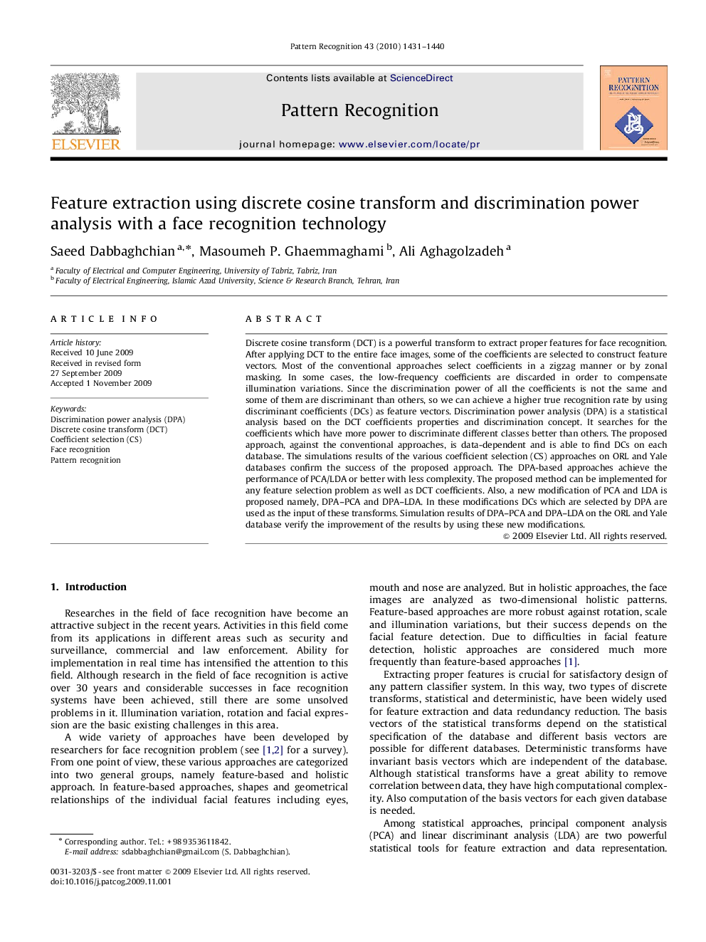 Feature extraction using discrete cosine transform and discrimination power analysis with a face recognition technology