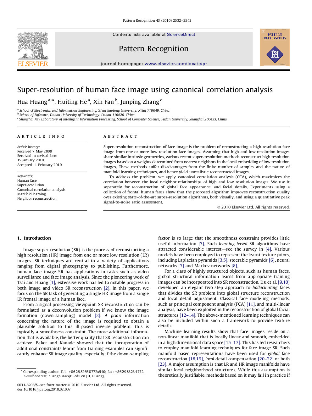 Super-resolution of human face image using canonical correlation analysis