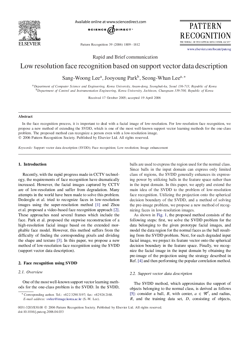 Low resolution face recognition based on support vector data description