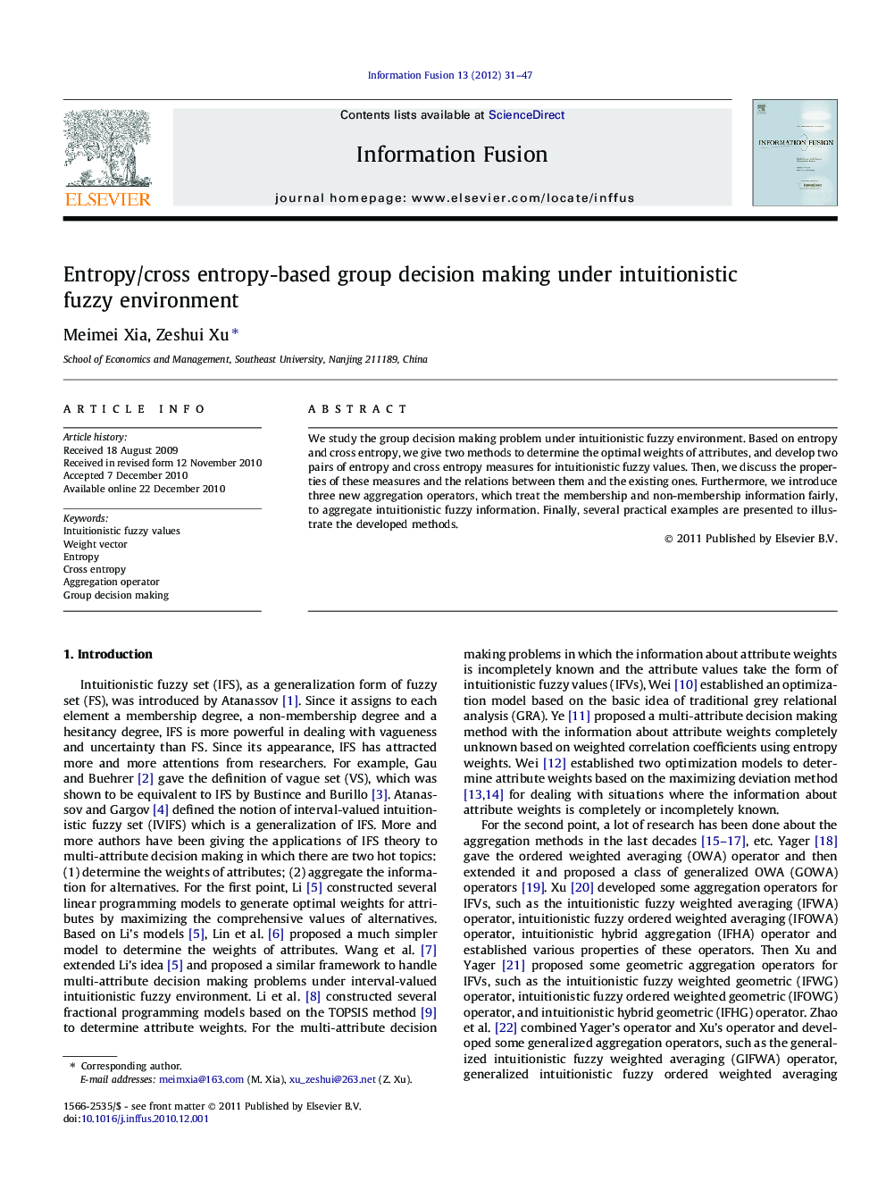 Entropy/cross entropy-based group decision making under intuitionistic fuzzy environment