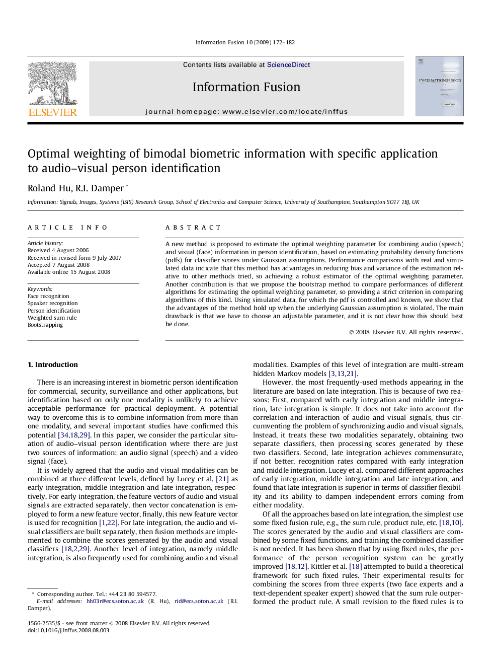 Optimal weighting of bimodal biometric information with specific application to audio–visual person identification