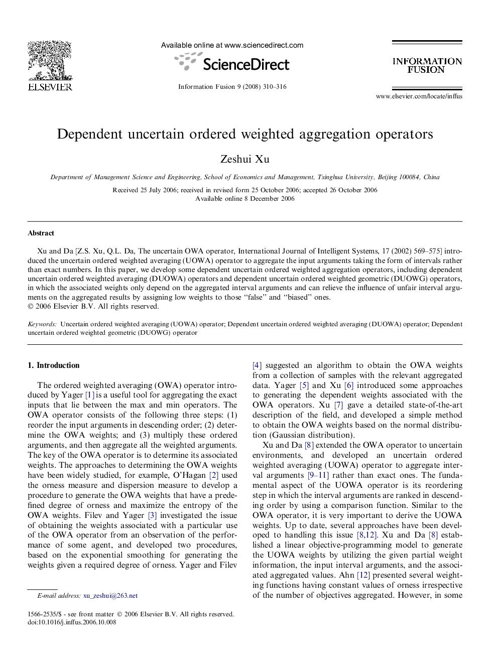 Dependent uncertain ordered weighted aggregation operators