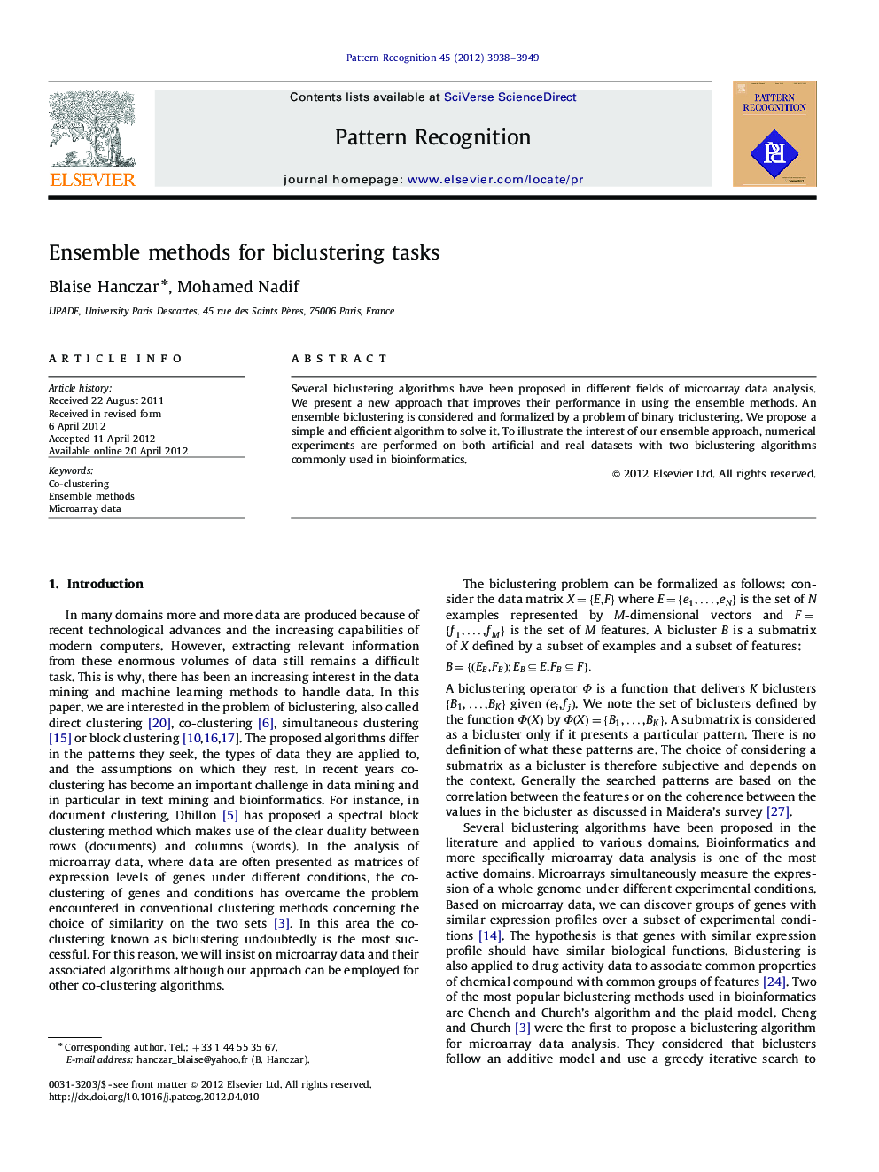 Ensemble methods for biclustering tasks