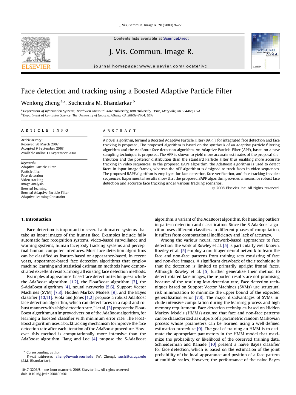 Face detection and tracking using a Boosted Adaptive Particle Filter