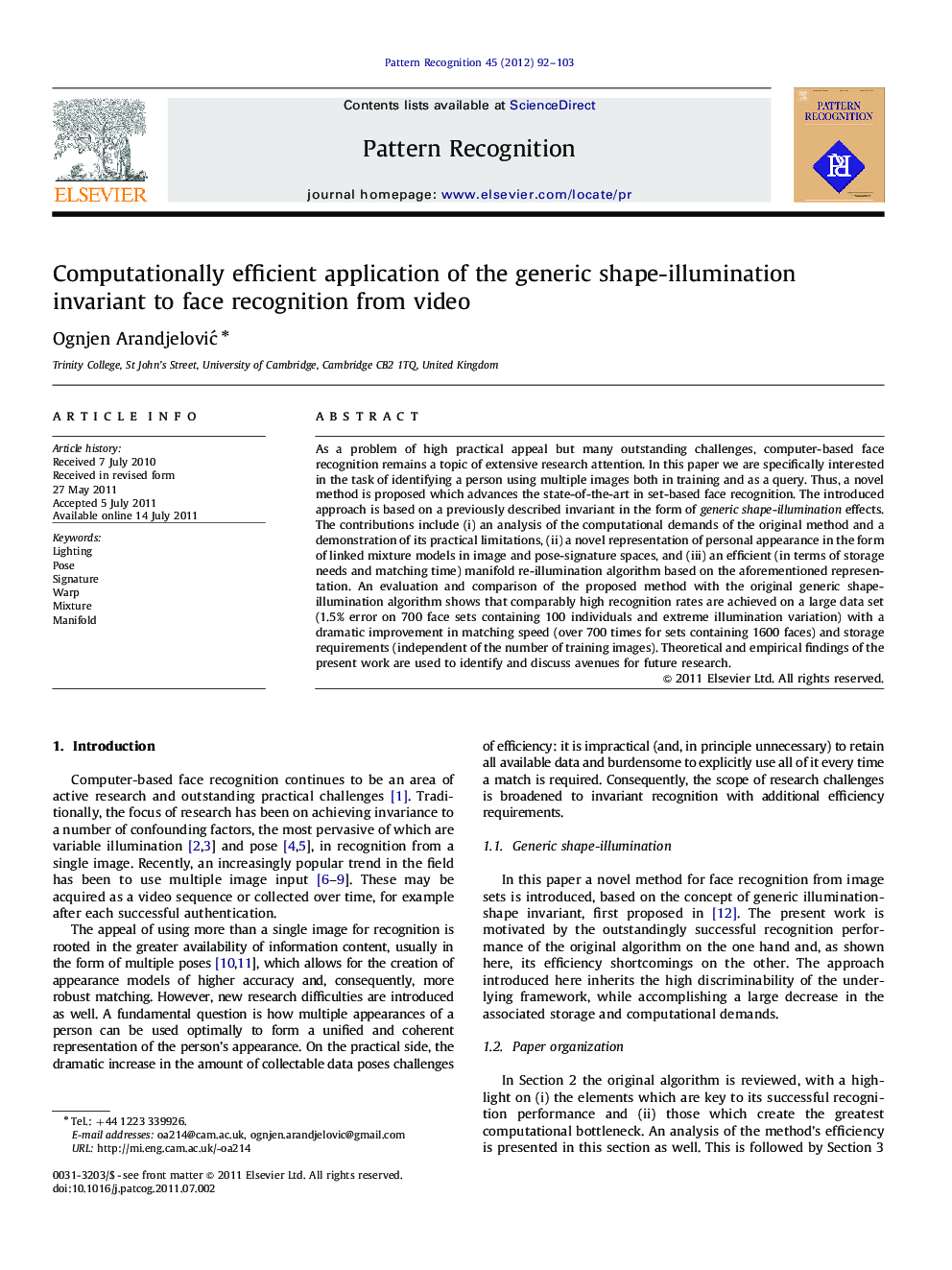 Computationally efficient application of the generic shape-illumination invariant to face recognition from video