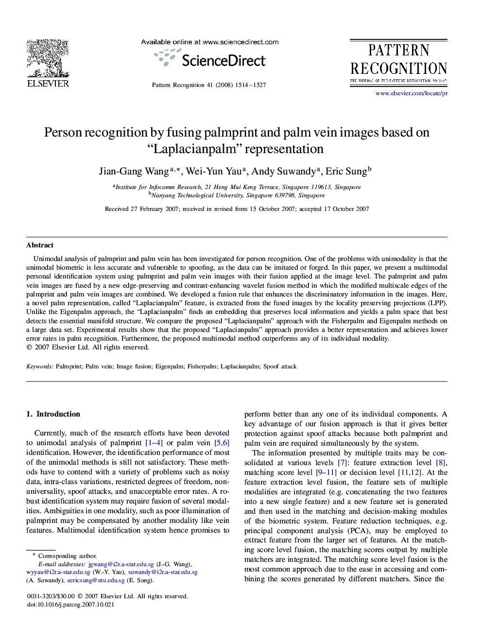 Person recognition by fusing palmprint and palm vein images based on “Laplacianpalm” representation