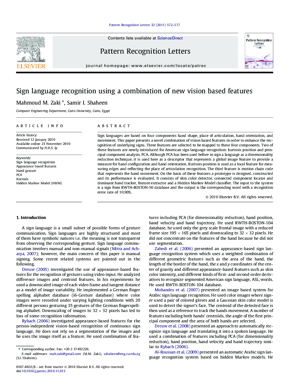 Sign language recognition using a combination of new vision based features