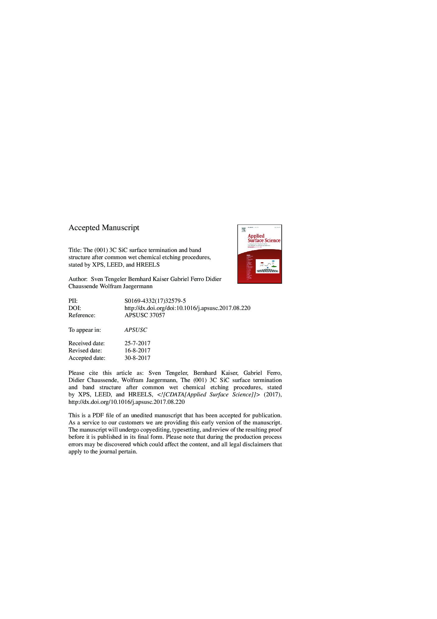 The (001) 3C SiC surface termination and band structure after common wet chemical etching procedures, stated by XPS, LEED, and HREELS