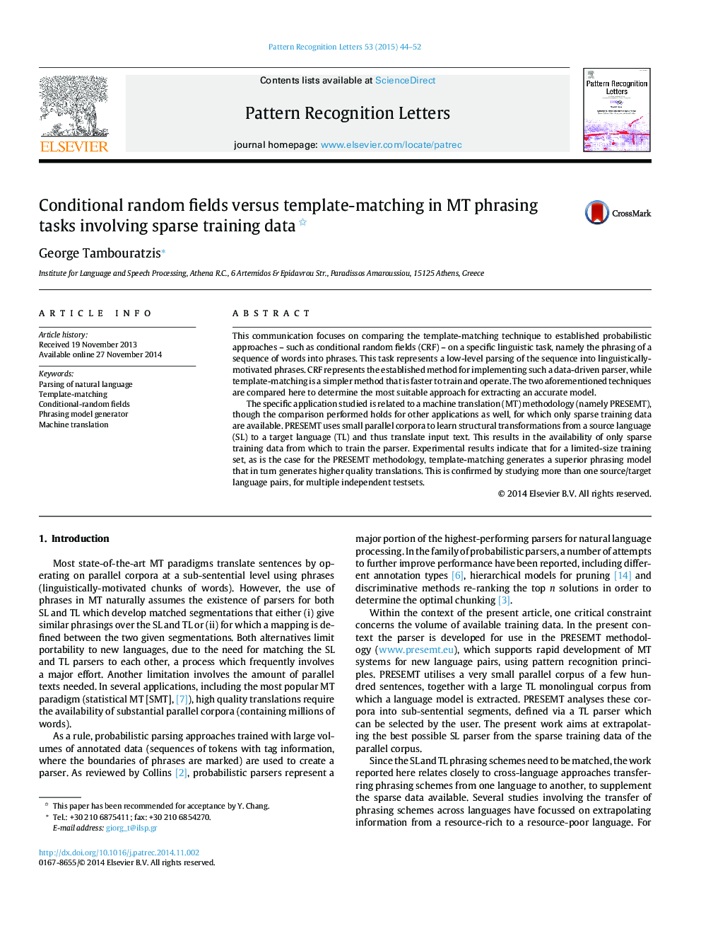 Conditional random fields versus template-matching in MT phrasing tasks involving sparse training data 