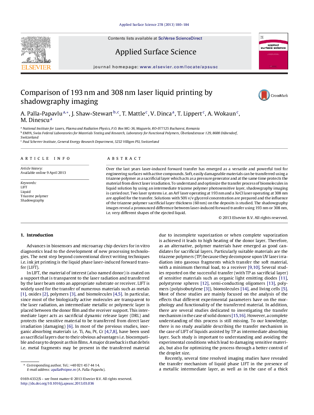 Comparison of 193Â nm and 308Â nm laser liquid printing by shadowgraphy imaging