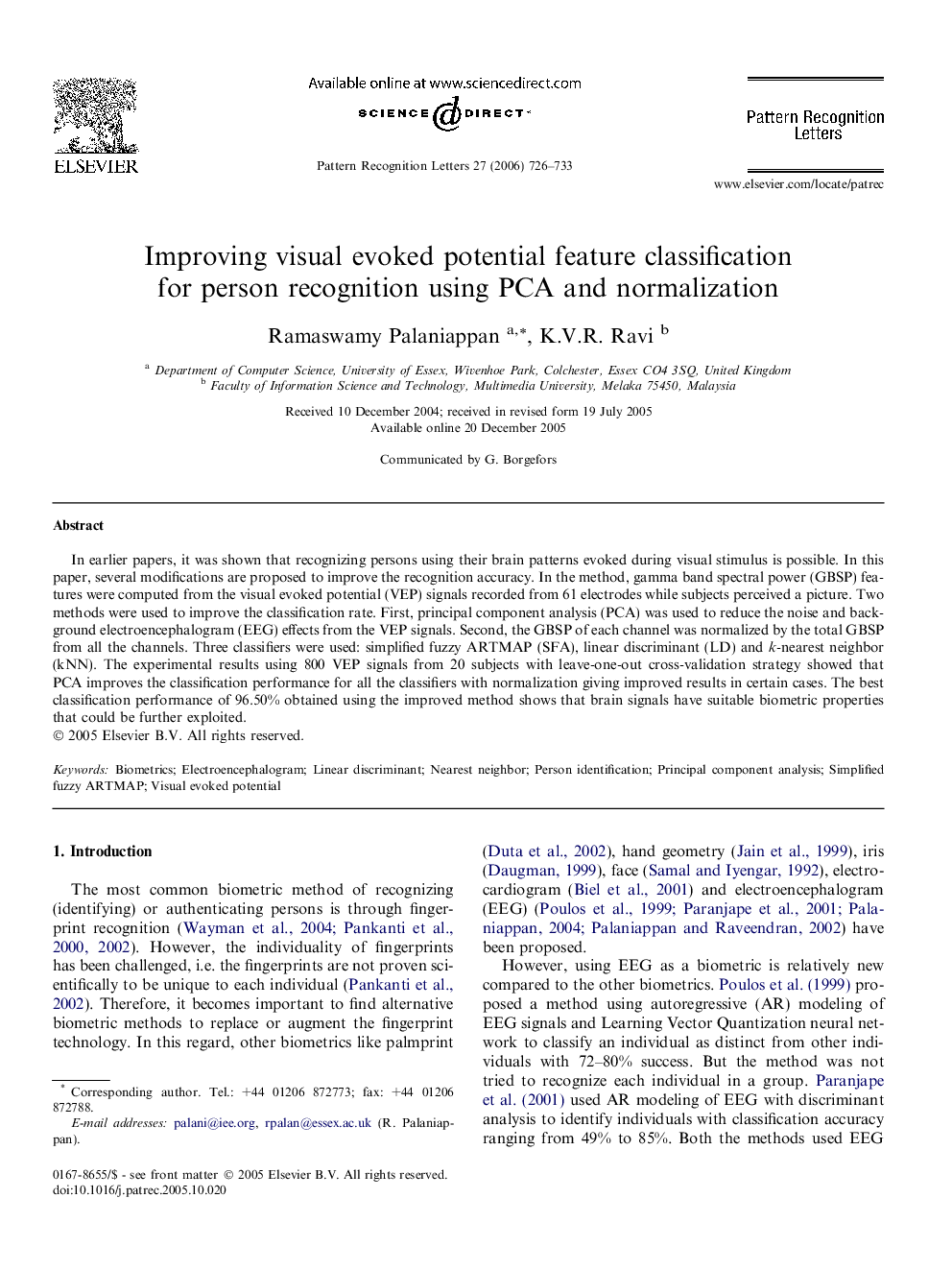 Improving visual evoked potential feature classification for person recognition using PCA and normalization