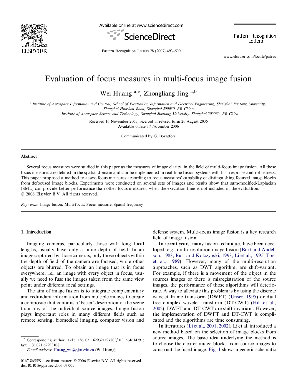 Evaluation of focus measures in multi-focus image fusion