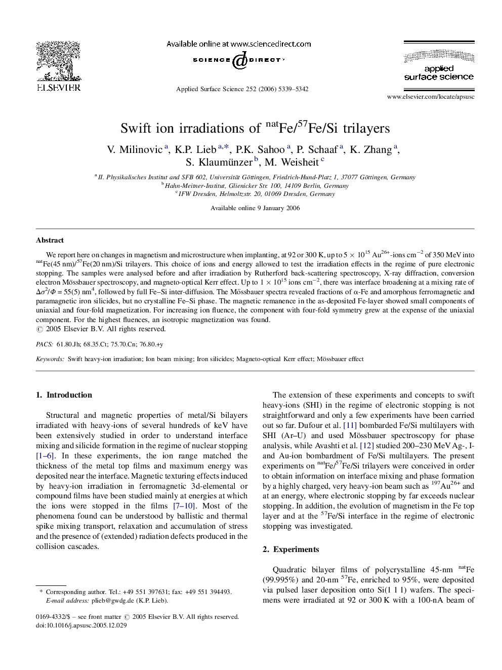 Swift ion irradiations of natFe/57Fe/Si trilayers