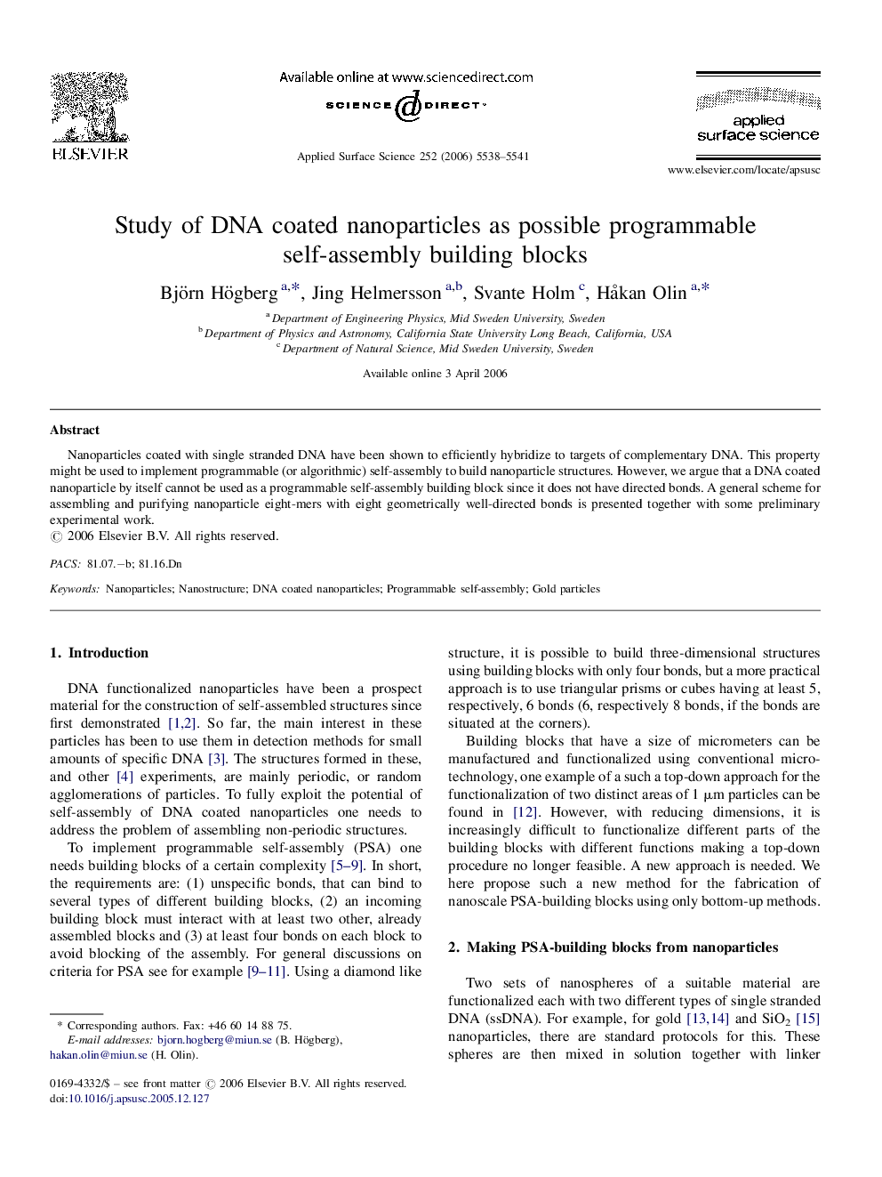 Study of DNA coated nanoparticles as possible programmable self-assembly building blocks