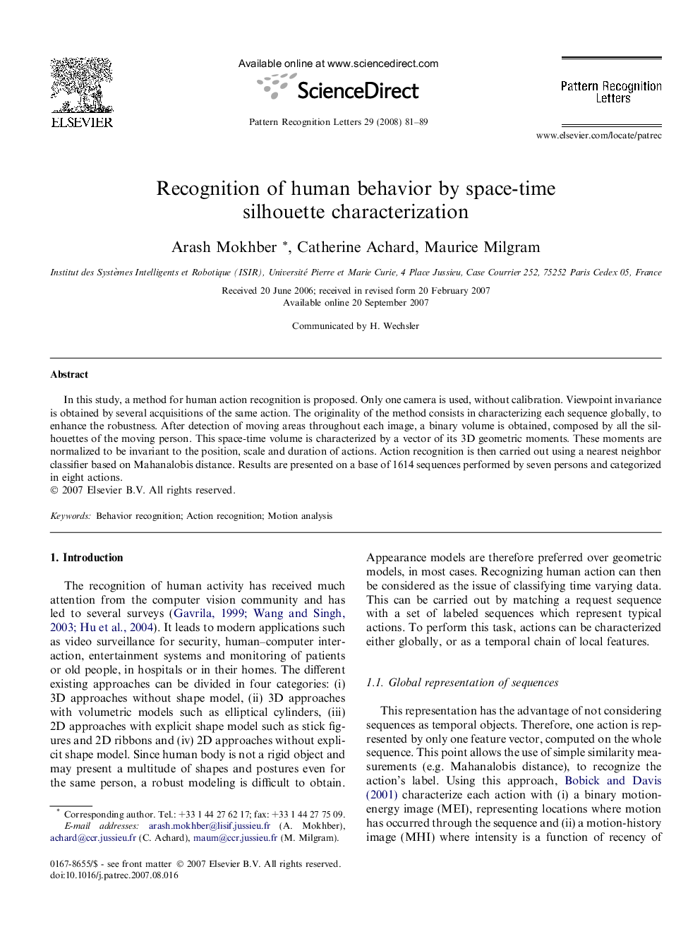 Recognition of human behavior by space-time silhouette characterization