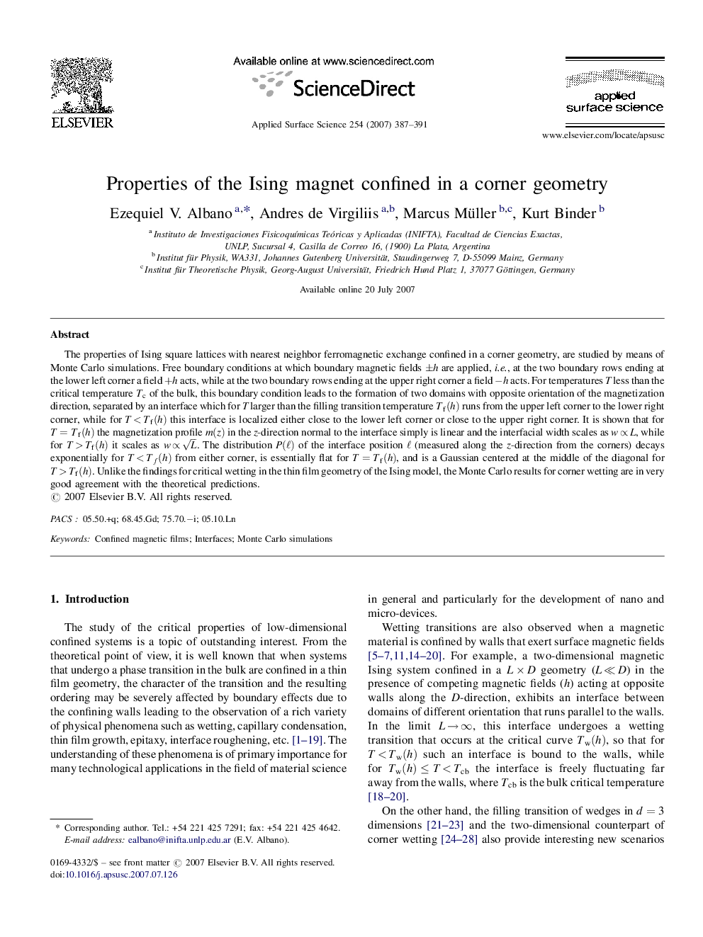 Properties of the Ising magnet confined in a corner geometry