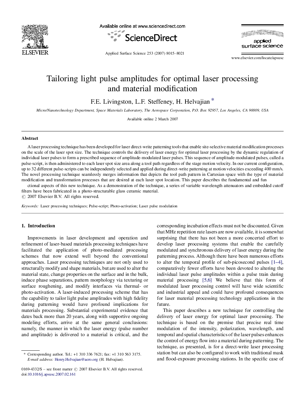 Tailoring light pulse amplitudes for optimal laser processing and material modification