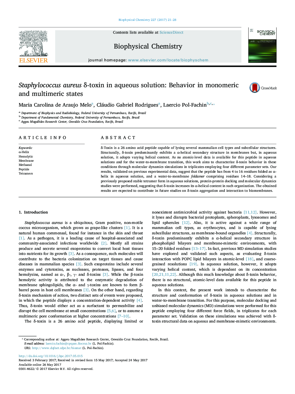 Staphylococcus aureus Î´-toxin in aqueous solution: Behavior in monomeric and multimeric states