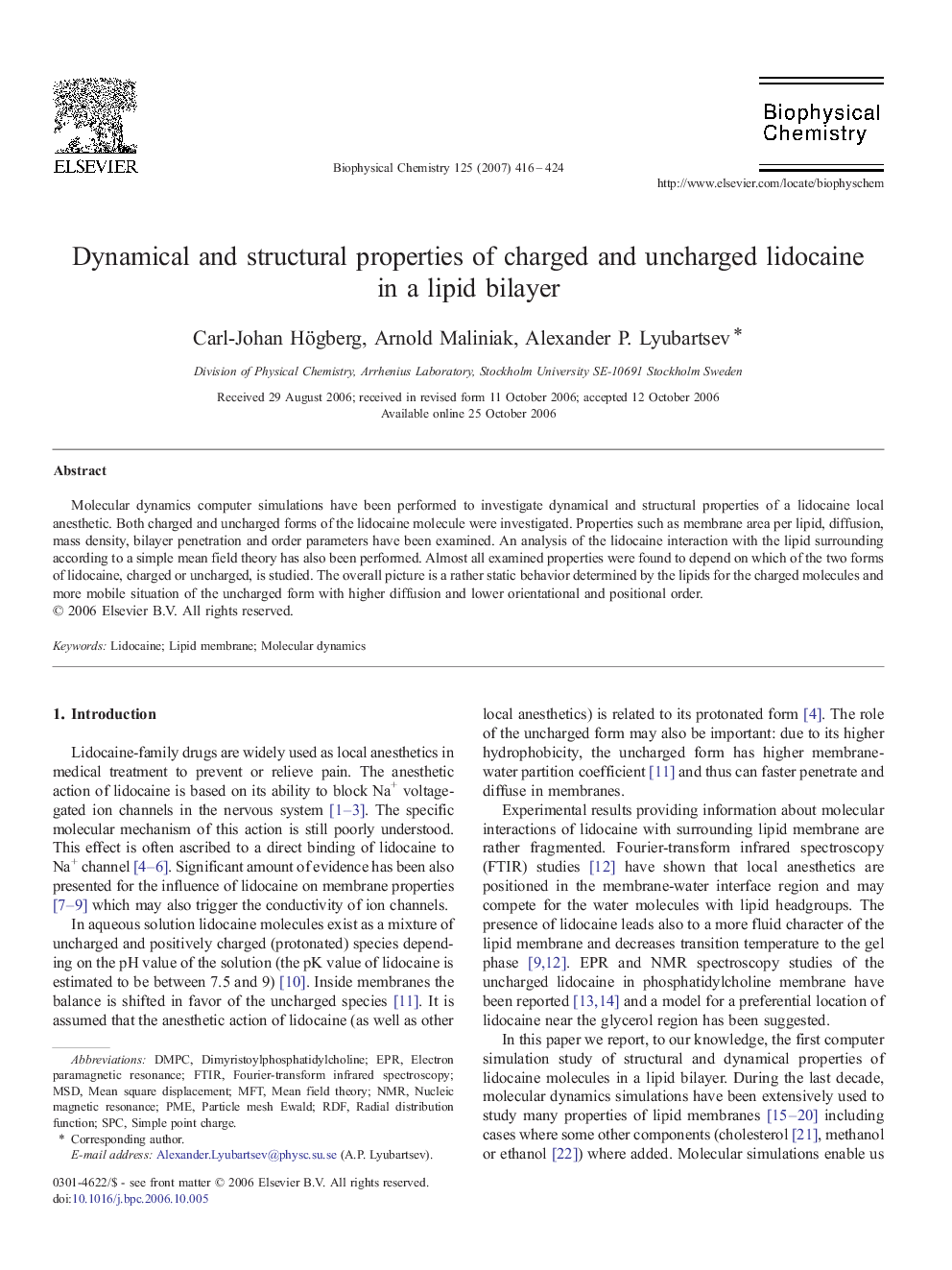 Dynamical and structural properties of charged and uncharged lidocaine in a lipid bilayer