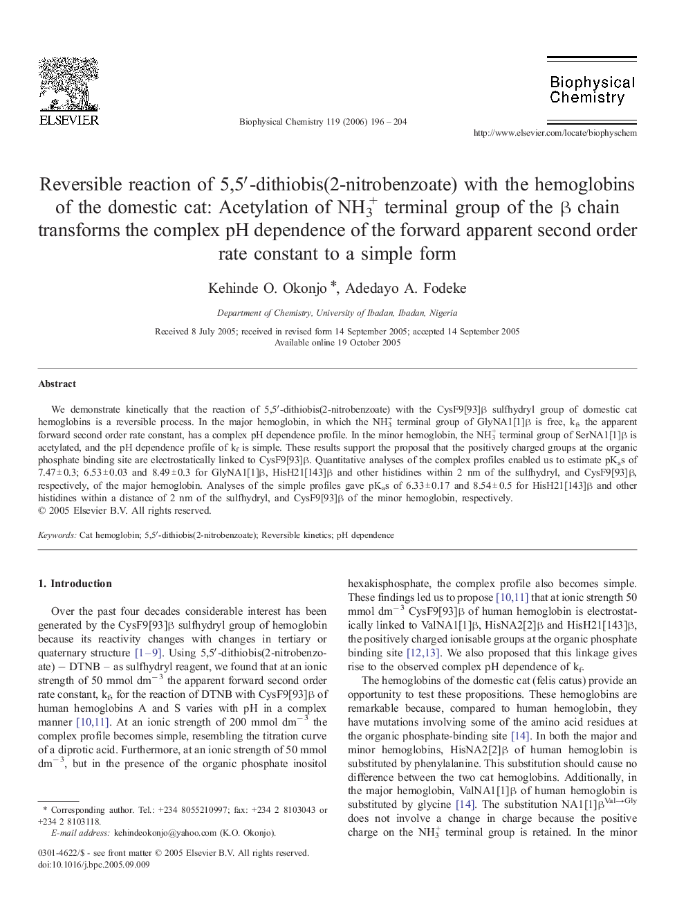 Reversible reaction of 5,5â²-dithiobis(2-nitrobenzoate) with the hemoglobins of the domestic cat: Acetylation of NH3+ terminal group of the Î² chain transforms the complex pH dependence of the forward apparent second order rate constant to a simple form