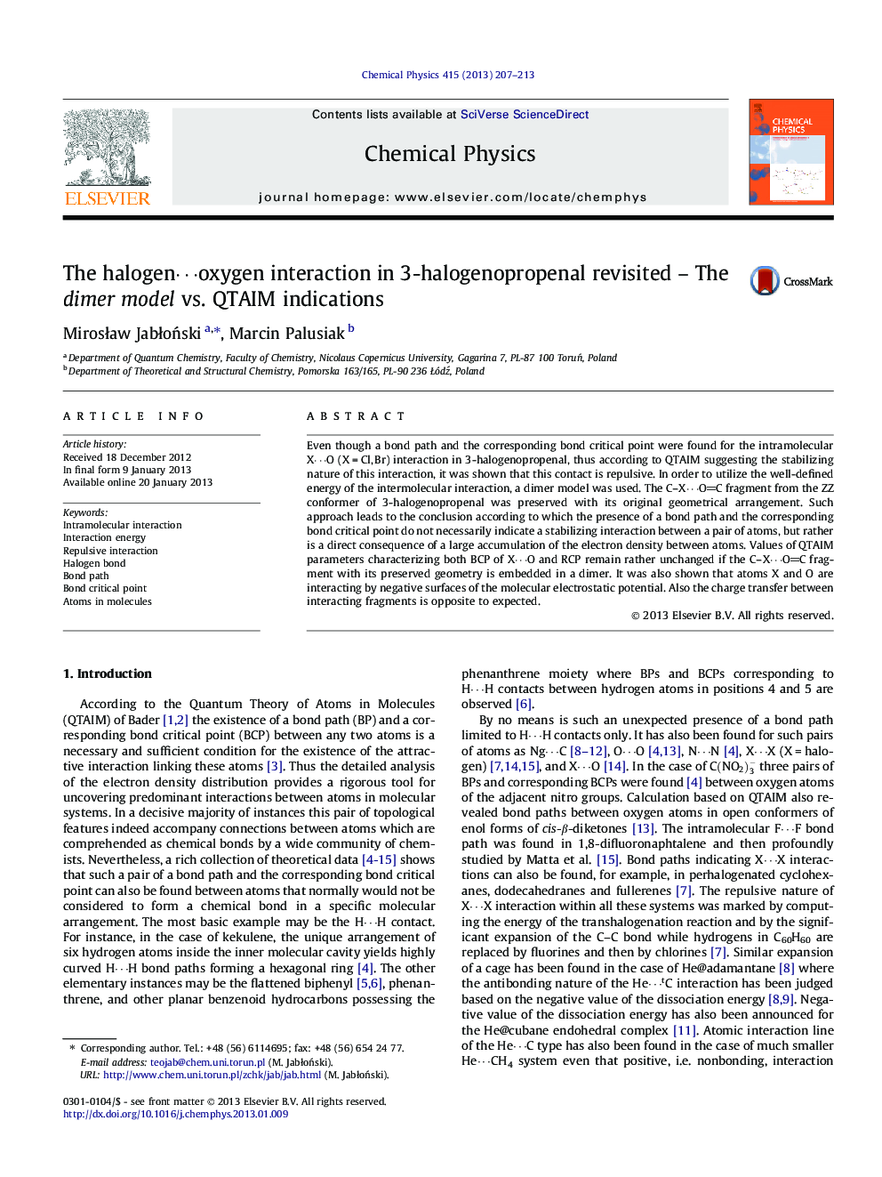 The halogenâ¯oxygen interaction in 3-halogenopropenal revisited - The dimer model vs. QTAIM indications