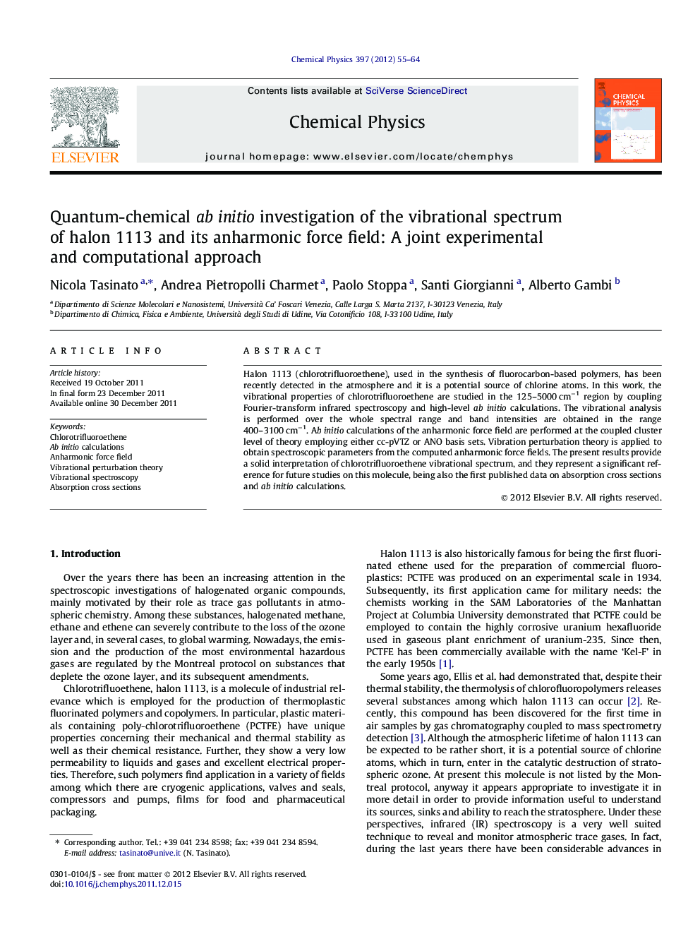 Quantum-chemical ab initio investigation of the vibrational spectrum of halon 1113 and its anharmonic force field: A joint experimental and computational approach