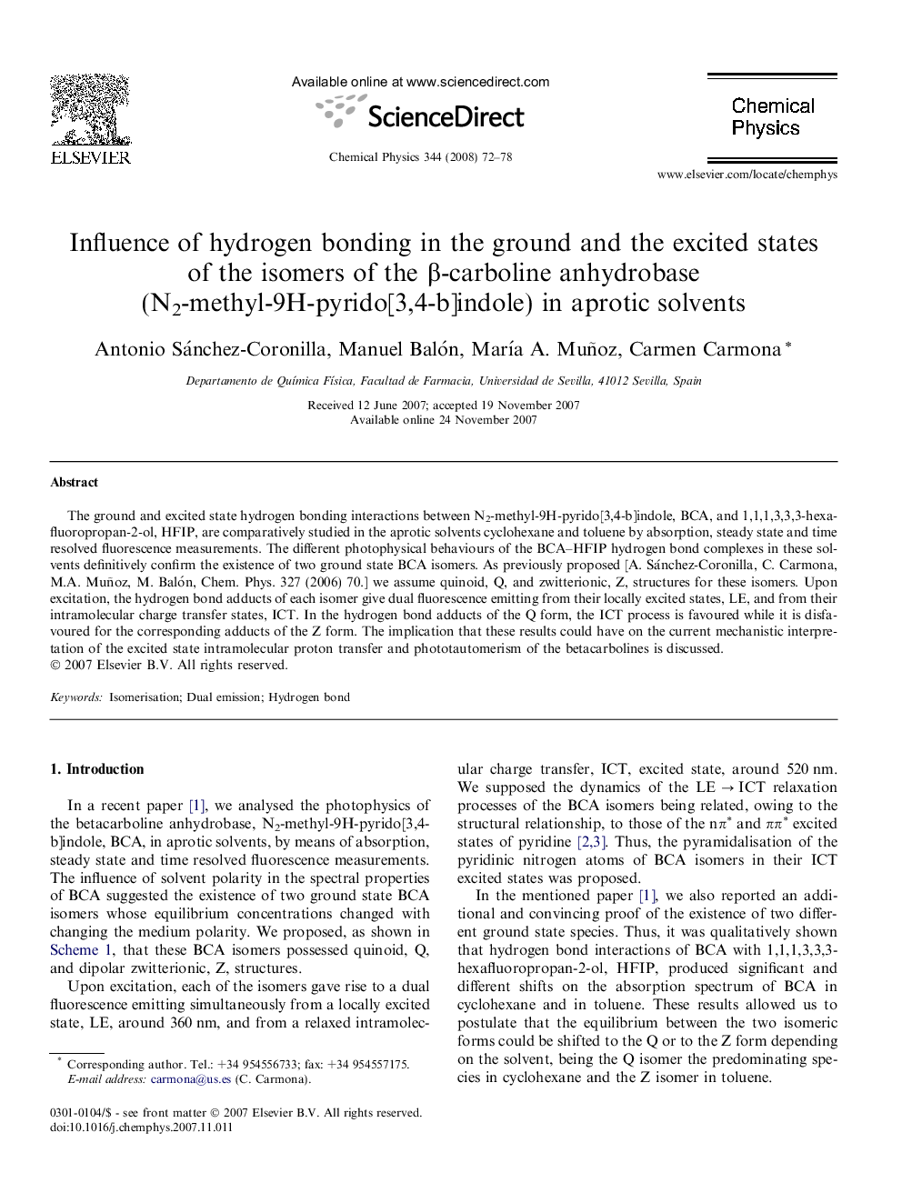 Influence of hydrogen bonding in the ground and the excited states of the isomers of the Î²-carboline anhydrobase (N2-methyl-9H-pyrido[3,4-b]indole) in aprotic solvents