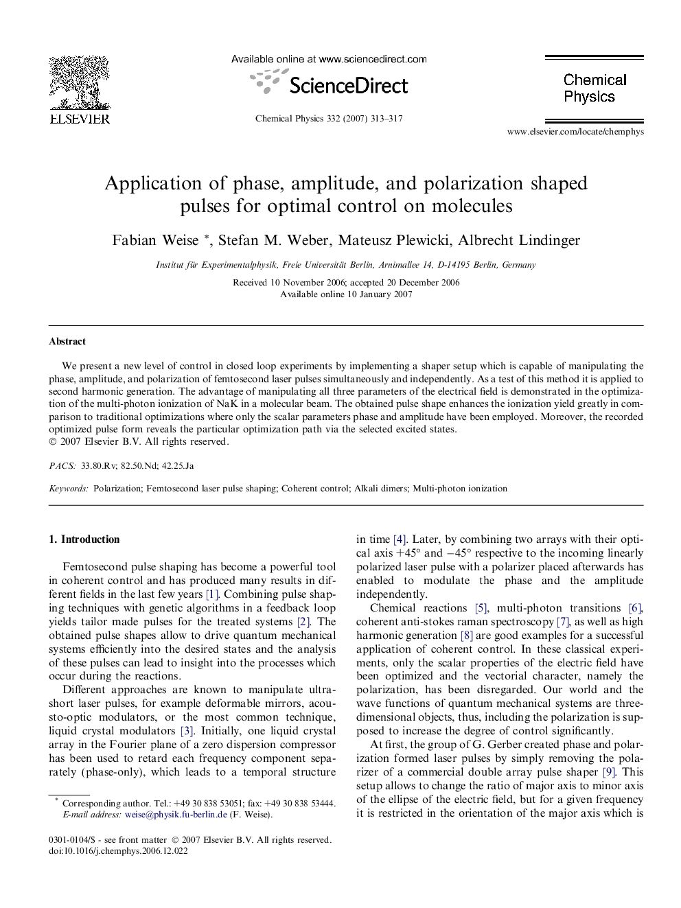 Application of phase, amplitude, and polarization shaped pulses for optimal control on molecules