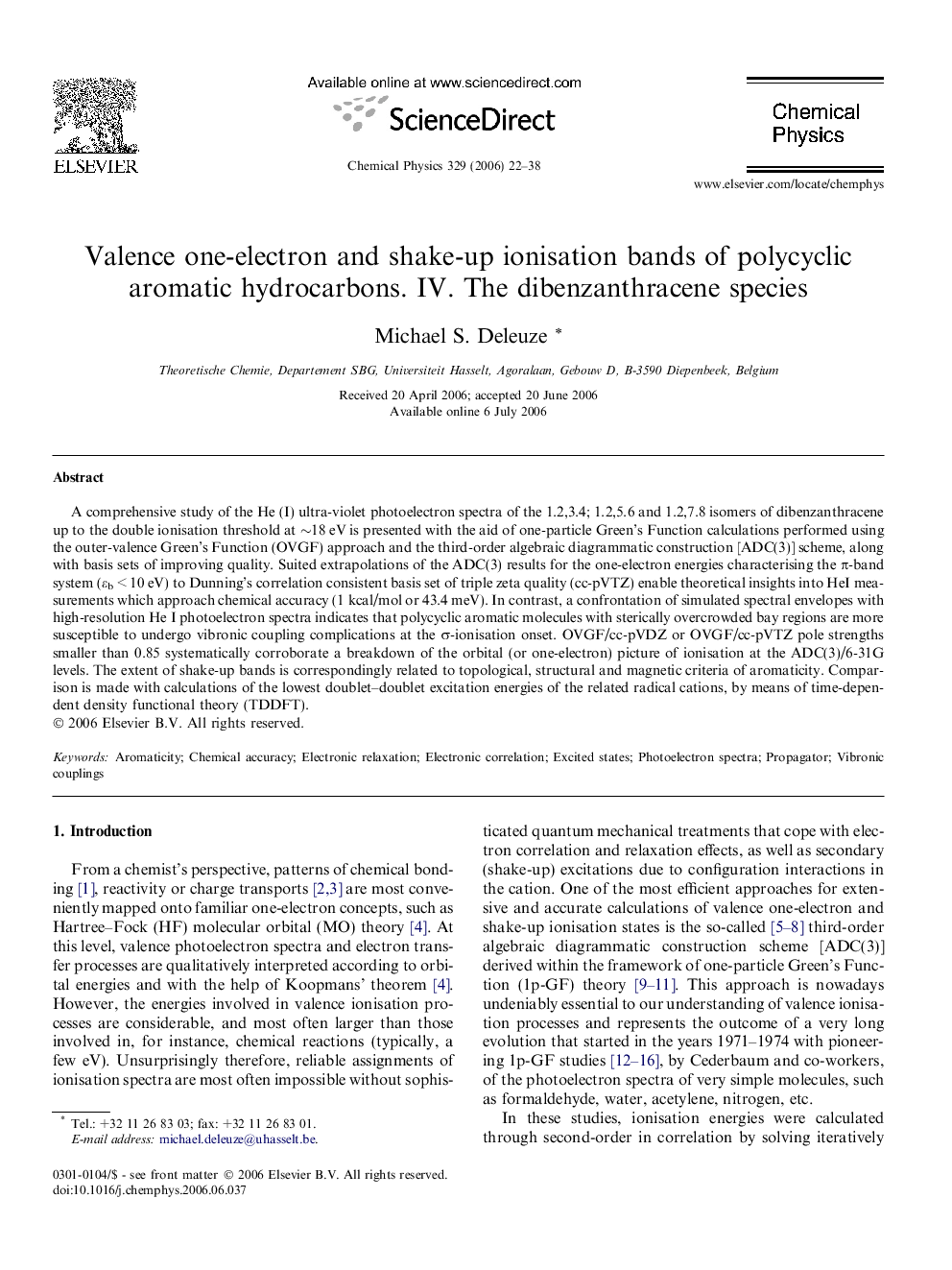 Valence one-electron and shake-up ionisation bands of polycyclic aromatic hydrocarbons. IV. The dibenzanthracene species