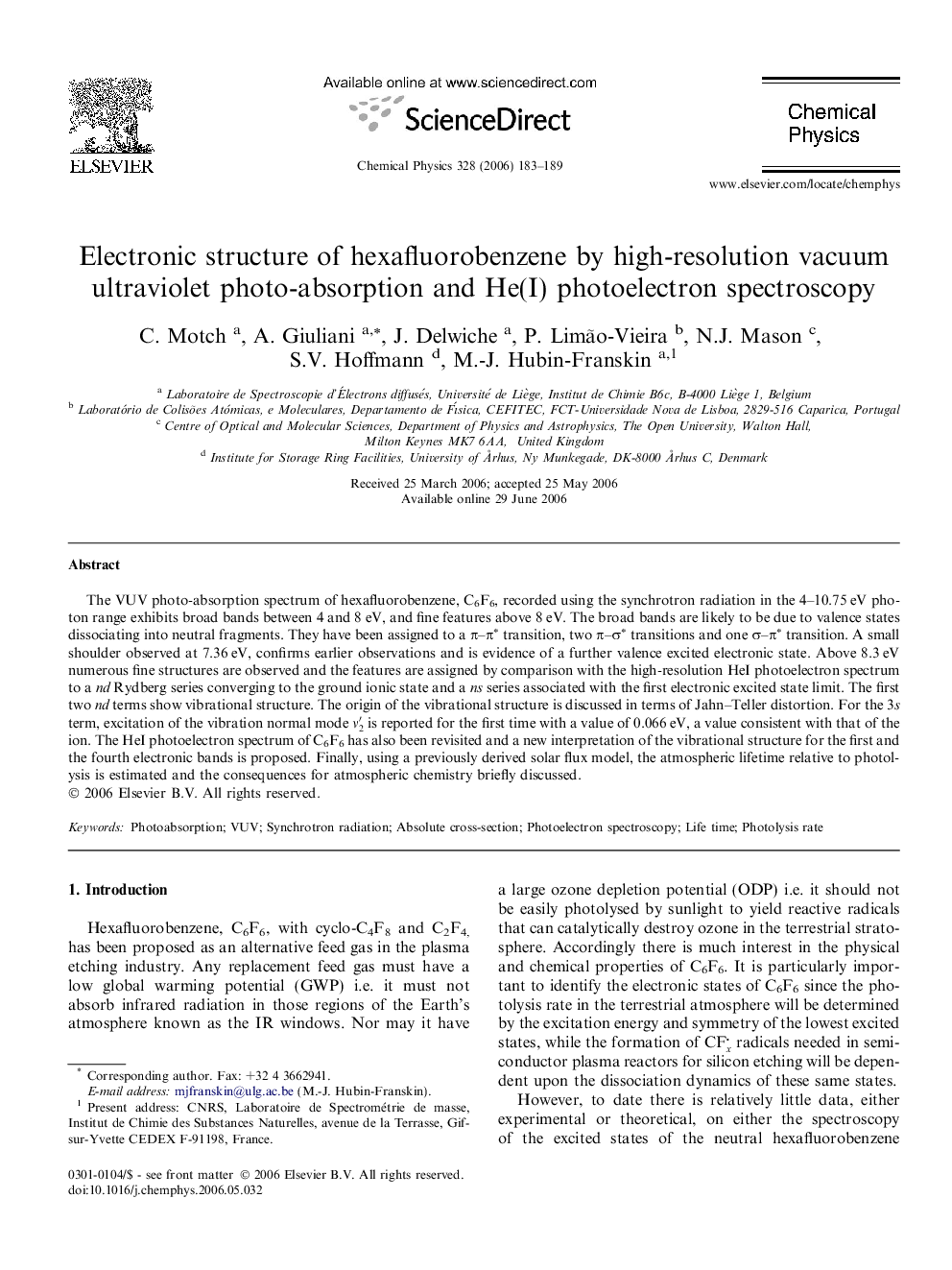 Electronic structure of hexafluorobenzene by high-resolution vacuum ultraviolet photo-absorption and He(I) photoelectron spectroscopy