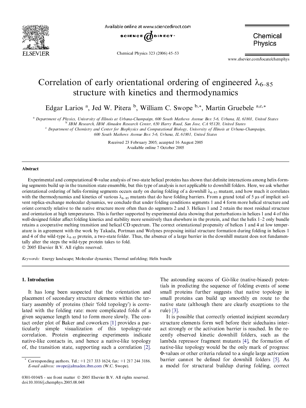 Correlation of early orientational ordering of engineered Î»6-85 structure with kinetics and thermodynamics