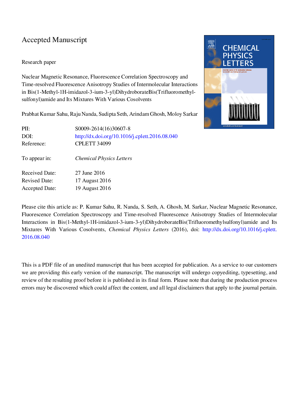 عکس صفحه اول مقاله: Nuclear magnetic resonance, fluorescence correlation spectroscopy and time-resolved fluorescence anisotropy studies of intermolecular interactions in bis(1-methyl-1H-imidazol-3-ium-3-yl)dihydroborate bis(trifluoromethylsulfonyl)amide and its mixtures with Nuclear magnetic resonance, fluorescence correlation spectroscopy and time-resolved fluorescence anisotropy studies of intermolecular interactions in bis(1-methyl-1H-imidazol-3-ium-3-yl)dihydroborate bis(trifluoromethylsulfonyl)amide and its mixtures with