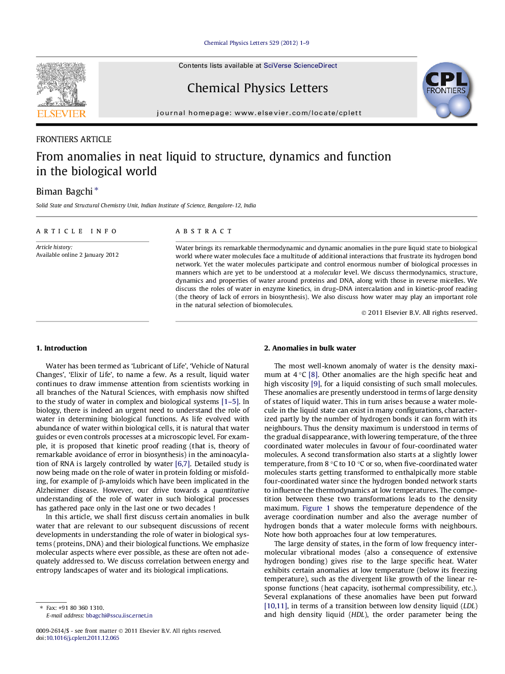 From anomalies in neat liquid to structure, dynamics and function in the biological world