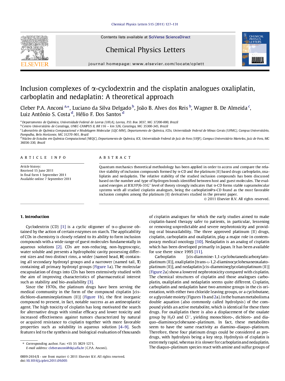 Inclusion complexes of Î±-cyclodextrin and the cisplatin analogues oxaliplatin, carboplatin and nedaplatin: A theoretical approach