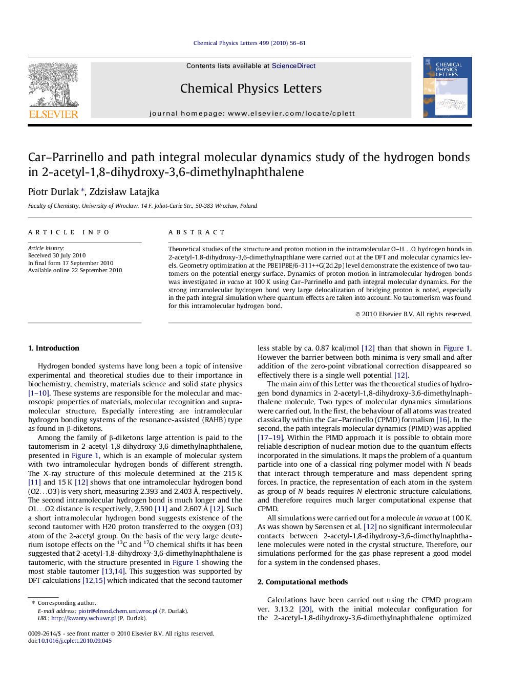 Car-Parrinello and path integral molecular dynamics study of the hydrogen bonds in 2-acetyl-1,8-dihydroxy-3,6-dimethylnaphthalene