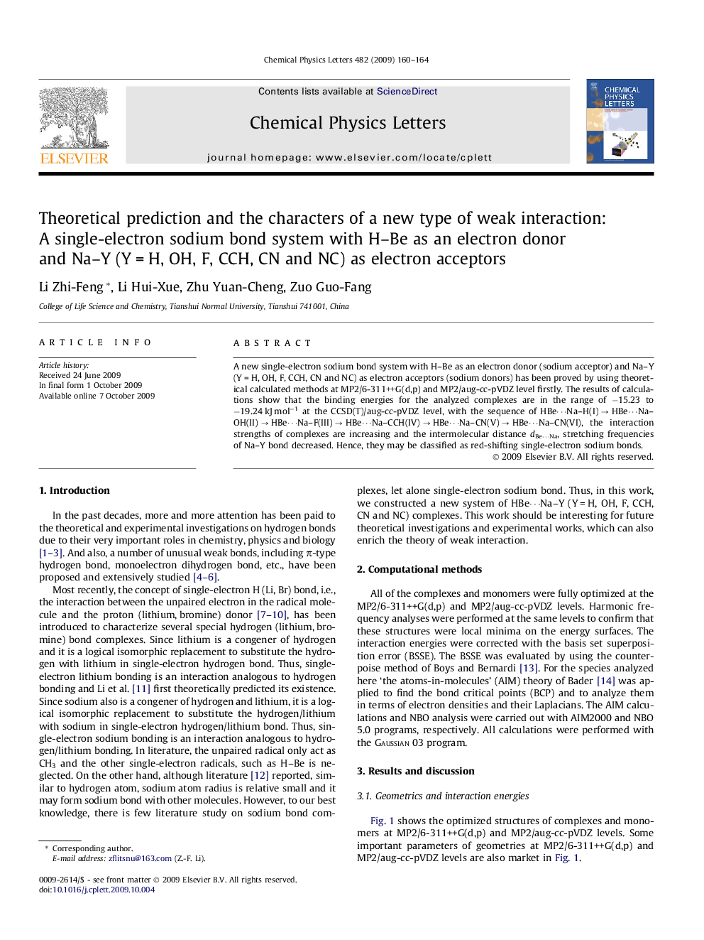 Theoretical prediction and the characters of a new type of weak interaction: A single-electron sodium bond system with H-Be as an electron donor and Na-Y (YÂ =Â H, OH, F, CCH, CN and NC) as electron acceptors