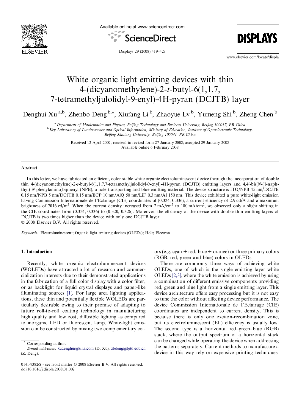 White organic light emitting devices with thin 4-(dicyanomethylene)-2-t-butyl-6(1,1,7,7-tetramethyljulolidyl-9-enyl)-4H-pyran (DCJTB) layer